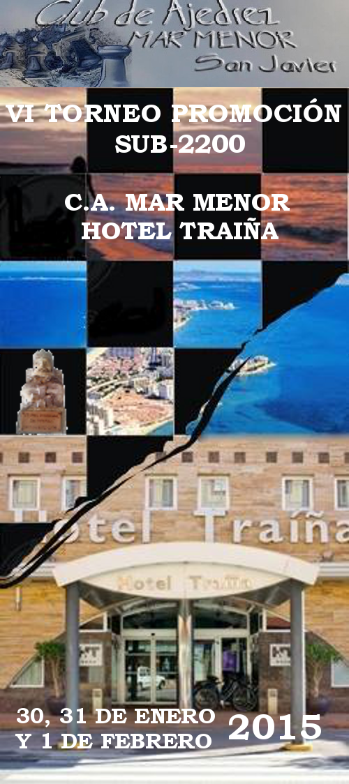 VI Torneo Promoción sub-2200 CA Mar Menor Hotel Traiña