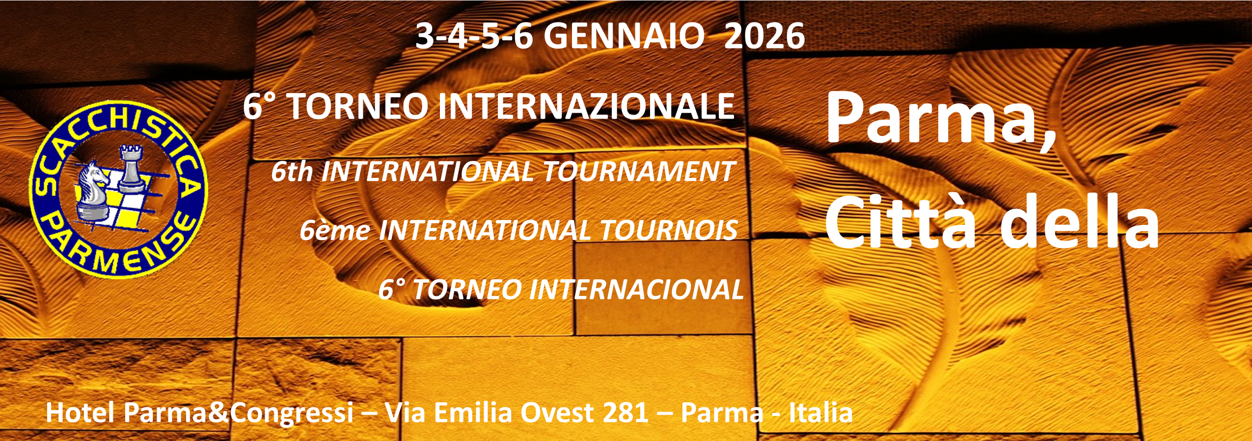 VI Internazionale Parma, Citta'della Cultura